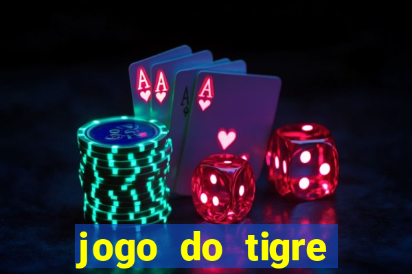 jogo do tigre falso dinheiro infinito